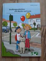 Straßengeschichten mit Moritz und Luise _ Verkehrsbuch ab 5 Jahre Baden-Württemberg - Pfinztal Vorschau