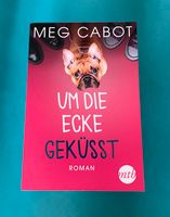 Taschenbuch „Um die Ecke geküsst“ von Meg Cabot Rheinland-Pfalz - Kettig Vorschau