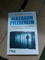 Albtraum Pflegeheim Eva Ohlerth Altenpflege Buch Nordrhein-Westfalen - Emmerich am Rhein Vorschau