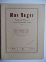 Max Reger "Schlichte Weisen" für Singstimme und Klavier Baden-Württemberg - Ditzingen Vorschau