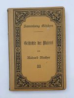 Sammlung Göschen Geschichte der Malerei Richard Muther 1902, Buch Bayern - Pöttmes Vorschau