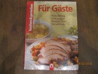Kochbuch  * Für Gäste * schnelle köstliche Speisen * Brandenburg - Liebenwalde Vorschau