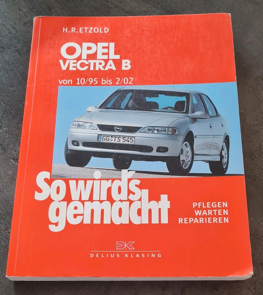 So wird's gemacht 101 Opel VECTRA B von 10/95 bis 2/02 H.R.ETZOLD in Hamburg