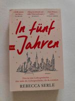 Roman In fünf Jahren von Rebecca Serle (Taschenbuch) Rheinland-Pfalz - Kirchheimbolanden Vorschau