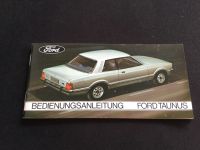 Ford Taunus Bedienungsanleitung von 1976 / 1,3 1,6 2,0 2,3 Modell Schleswig-Holstein - Kiel Vorschau