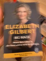 Elisabeth Gilbert Big Magic Buch Köln - Ehrenfeld Vorschau