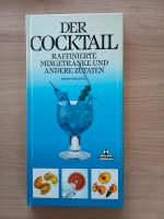 Buch, Der Cocktail, Mixgetränke Bayern - Schwarzenbruck Vorschau