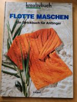 Flotte Maschen - Ein Strickbuch für Anfänger Bremen - Woltmershausen Vorschau