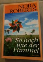 Nora Roberts So hoch wie der Himmel Teil 1 Tempelton-Trilogie Hamburg-Nord - Hamburg Barmbek Vorschau