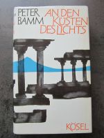 Buch: "An den Küsten des Lichts" von Peter Bamm Bayern - Schönwald Oberfr. Vorschau