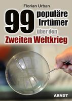 99  Irrtuemer ueber 2Weltkrieg 5 Еur +Flugzeuge 6eu Sofortversand Hannover - Südstadt-Bult Vorschau