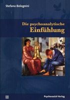 Die psychoanalytische Einfühlung | Bibliothek der Psychoanalyse | Hamburg-Nord - Hamburg Ohlsdorf Vorschau
