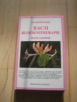 Bach Bloesemtherapie, theorie en praktijk, Mechthild Scheffer Baden-Württemberg - Uttenweiler Vorschau