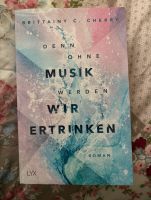 Denn ohne Musik werden wir Ertrinken Taschenbuch Hamburg-Nord - Hamburg Langenhorn Vorschau