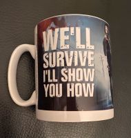 Tasse - Walking Dead - WE‘LL Survive I‘LL Show you How Nordrhein-Westfalen - Rheda-Wiedenbrück Vorschau