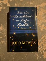 Jojo Moyes | Wie ein leuchten in tiefer Nacht Nordrhein-Westfalen - Wiehl Vorschau