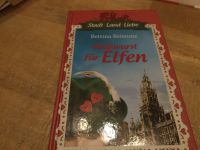 Stadt Land Liebe Bettina Brömme Weißwurst für Elfen Bayern - Waltenhofen Vorschau