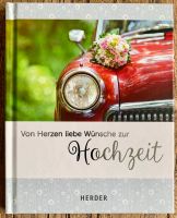 Von Herzen liebe Wünsche zur Hochzeit. Geschenkbuch 9783451311130 Sachsen - Marienberg Vorschau