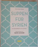 Suppen für Syrien Kochbuch Berlin - Tempelhof Vorschau