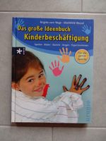 Das große Ideenbuch Kinderbeschäftigung zu verkaufen *neu* Niedersachsen - Walsrode Vorschau
