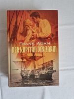 Der Kapitän der Zarin von Frank Adam _ Roman 18. Jh. / Seefahrt Sachsen - Radeberg Vorschau