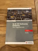 Sp Dr 60-Stellwerke bedienen - Der Regelbetrieb / DB Fachbuch Berlin - Charlottenburg Vorschau