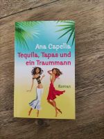 Taschenbuch Ana Capella "Tequila, Tapas und ein Traummann" Baden-Württemberg - Rainau Vorschau