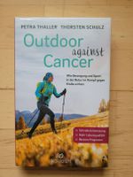 Thaller; Schulz: Outdoor against Cancer - Wie Bewegung und Sport München - Milbertshofen - Am Hart Vorschau