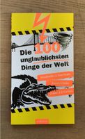 Die 100 unglaublichsten Dinge der Welt Buch Bayern - Waakirchen Vorschau