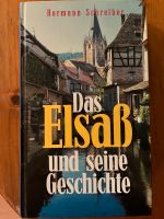 Das Elsaß und seine Geschichte Hermann Schreiber Weltbild Verlag Bayern - Bischberg Vorschau