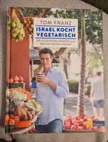 Israel kocht vegetarisch - Kochbuch / Rezeptbuch Tom Franz Rheinland-Pfalz - Mainz Vorschau