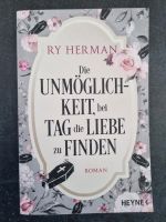 Buch: Die Unmöglichkeit, bei Tage die Liebe zu finden von Ry Herm Hessen - Butzbach Vorschau