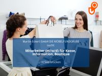 Mitarbeiter (m/w/d) für Kasse, Information, Boutique | Saarbrüc Saarbrücken - St Johann Vorschau