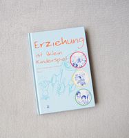 °° Ratgeber Eltern°° Buch Bd.1 °Erziehung ist (k)ein Kinderspiel° Dresden - Striesen-West Vorschau