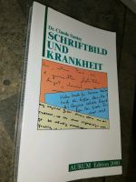 Schriftbild und Krankheit Dr. Claude Santoy Aurum Edition 2000 Berlin - Pankow Vorschau