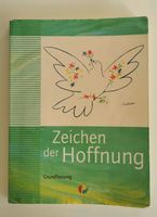 Zeichen der Hoffnung ISBN 978-3-7627-0411-9 Rheinland-Pfalz - Framersheim Vorschau