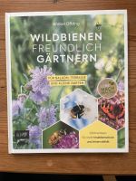 Wildbienen freundlich Gärtnern von Bärbel Oftring Frankfurt am Main - Heddernheim Vorschau