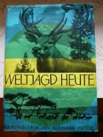 Weltjagd heute, antiquarisches Buch von 1961, Geschenk Jäger Nordrhein-Westfalen - Siegen Vorschau