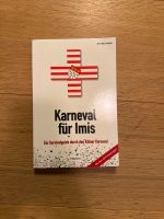 Karneval für Imis Ein Survivalguide durch den Kötner Karneval Köln - Lindenthal Vorschau