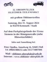 32. OLDTIMERTREFFEN / TEILEMARKT in 95478 Kemnath Bayern - Floß Vorschau