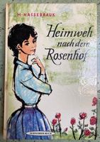 Marianne Hassebrauk - Heimweh nach dem Rosenhof Bayern - Zeitlofs Vorschau