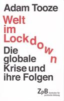 ✅ Welt im Lockdown- Die globale Krise und ihre Folgen ⭐ Tooze Leipzig - Leipzig, Zentrum-Südost Vorschau