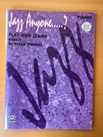 Klavier Noten: Jazz Anyone, Play and learn, Book 1, ohne CDs Hessen - Bad Soden am Taunus Vorschau