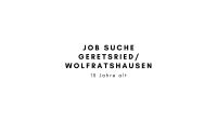 !!!JOB SUCHE 15 JAHRE!!! Geretsried/Wolfratshausen Bayern - Geretsried Vorschau