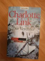 Verkaufe Thriller von Charlotte Link "Der Verehrer " Niedersachsen - Steinkirchen Vorschau