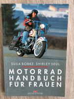 Motorrad Handbuch für Frauen * Susa Bobke & Shirley Seul * top Nordrhein-Westfalen - Kamen Vorschau