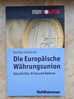 Die Europäische Währungsunion - Daniela  Schwarzer Bayern - Nördlingen Vorschau