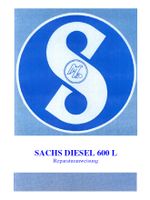 Reparaturanweisung SACHS Diesel 600 Holder A 12 B12 E12 Sachsen-Anhalt - Hohe Börde Vorschau