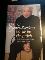 Dietrich  Fischer-Dieskau MUSIK IM GESPRÄCH  handsigniert NEU Berlin - Tempelhof Vorschau