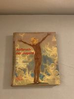 Buch/Aufbruch der Jugend/Deutsche Jugendbewegung/Kulturgeschichte Bayern - Fürth Vorschau